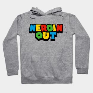 Nerdin Out Video Game Hoodie